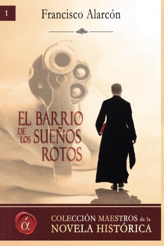 El barrio de los sueños rotos