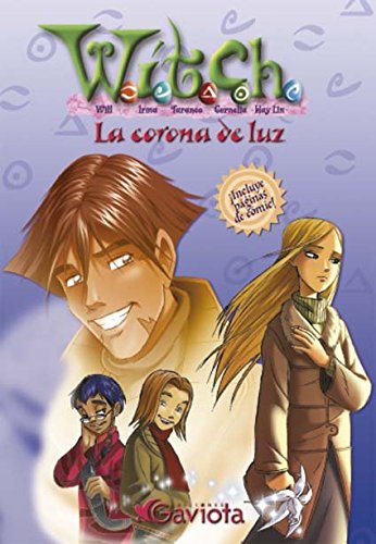 La corona de luz (Las aventuras de W.I.T.C.H.)