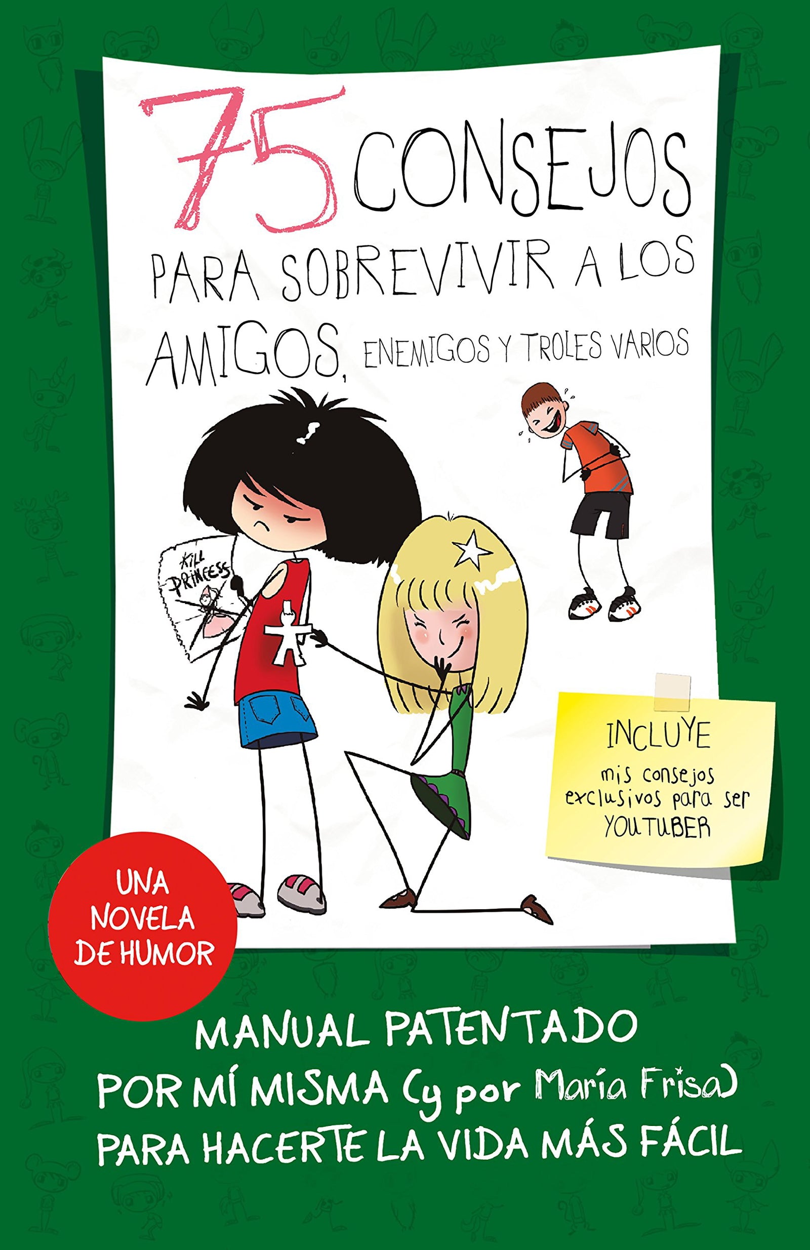 75 consejos para sobrevivir a los amigos, enemigos y troles varios (75 Consejos 10) (Jóvenes lectores)