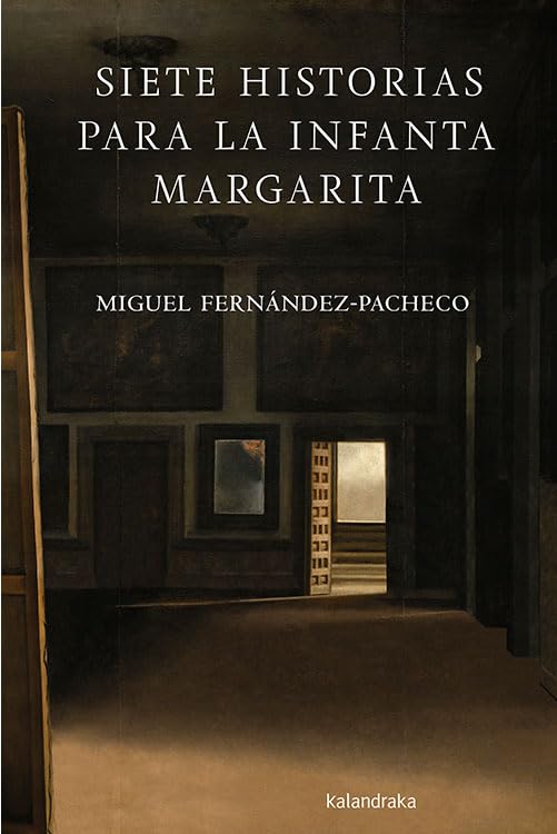 Siete historias para la Infanta Margarita (Kalandraka +)