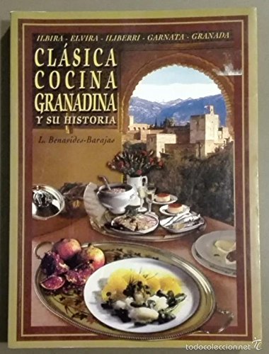 Clásica Cocina Granadina Y Su Historia