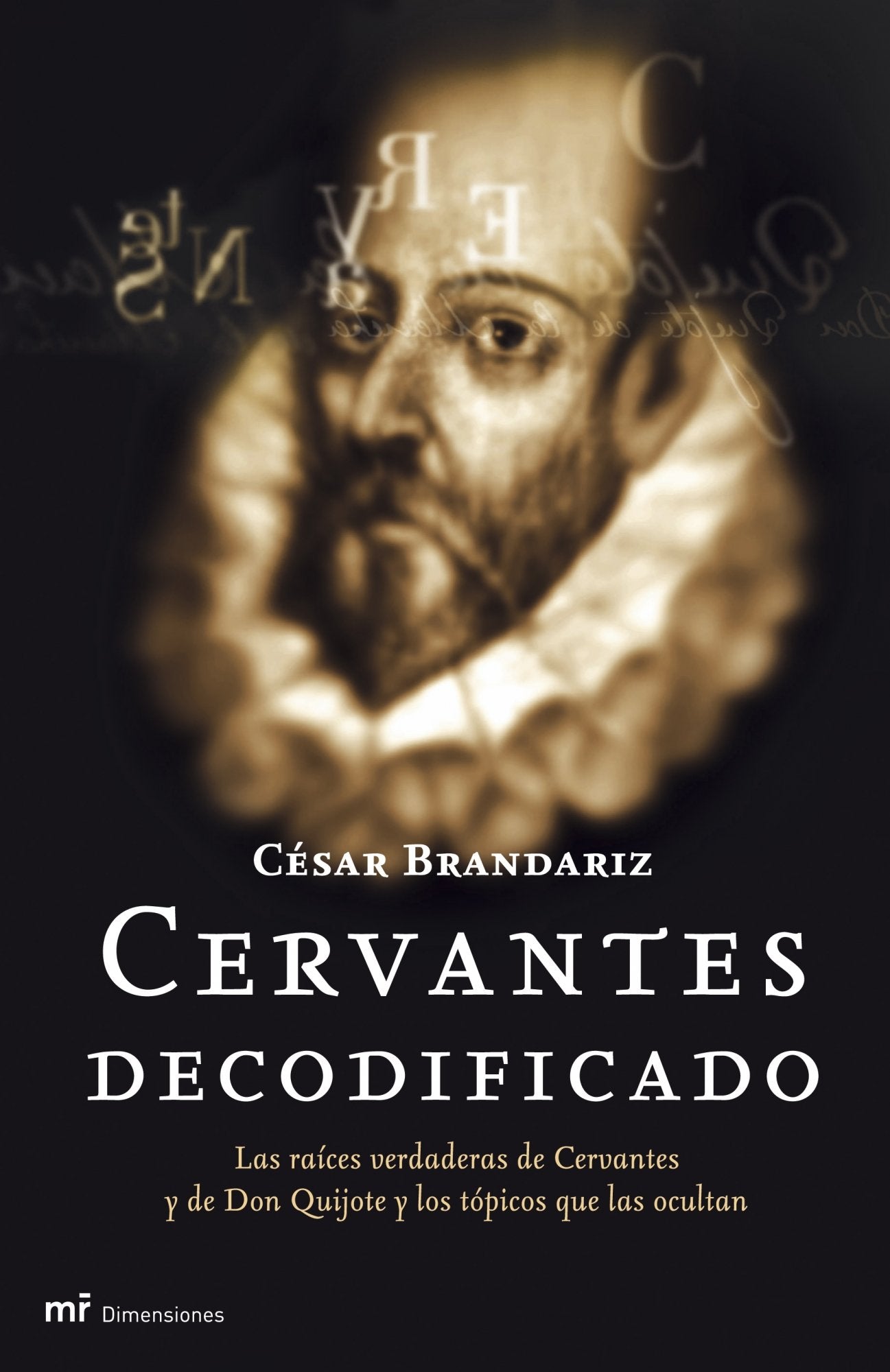 Cervantes decodificado: 1 (MR Dimensiones)