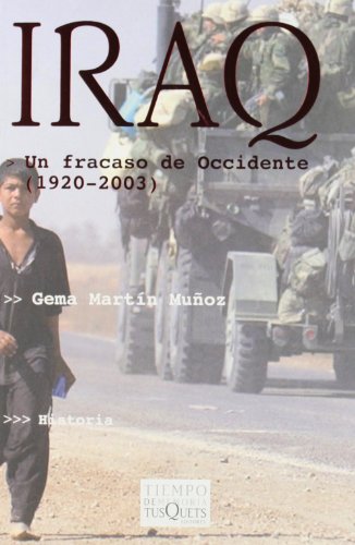 Iraq. Un fracaso de Occidente: Un Fracaso de Occidente (1920-2003): 29 (Tiempo de Memoria)