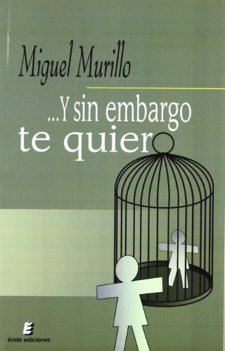 ...Y sin embargo te quiero