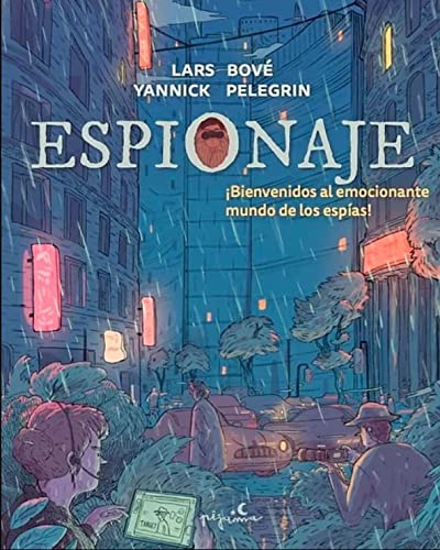 Espionaje: Bienvenido al emocionante mundo de los espías (SIN COLECCION)