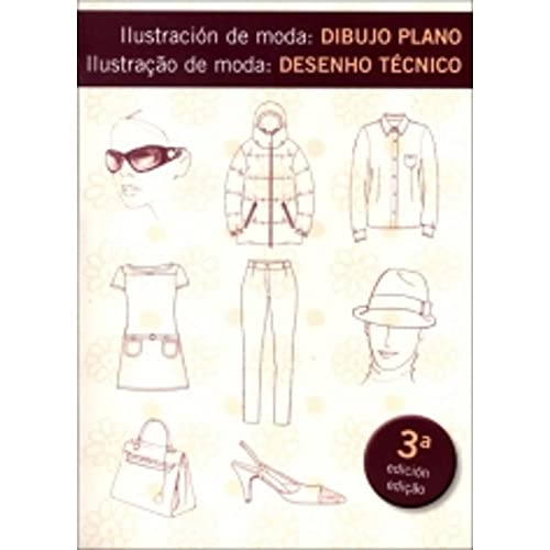 Ilustración de moda: dibujo plano = Ilustraçao de moda : desenho técnico