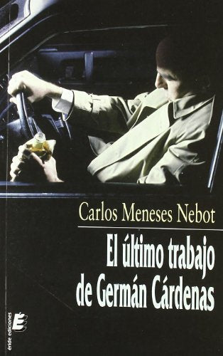 El último trabajo de Germán Cárdenas (SIN COLECCION)