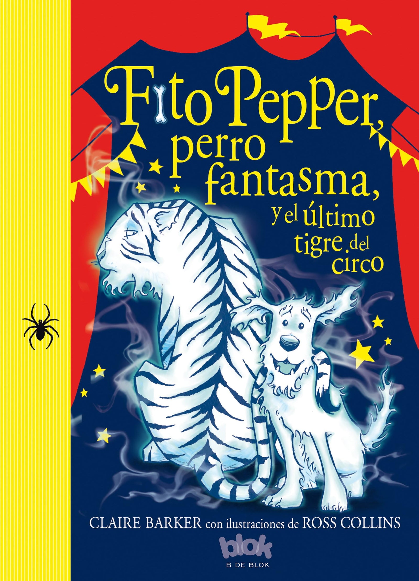 Fito Pepper y el último tigre del circo (Fito Pepper 2) (Escritura desatada)