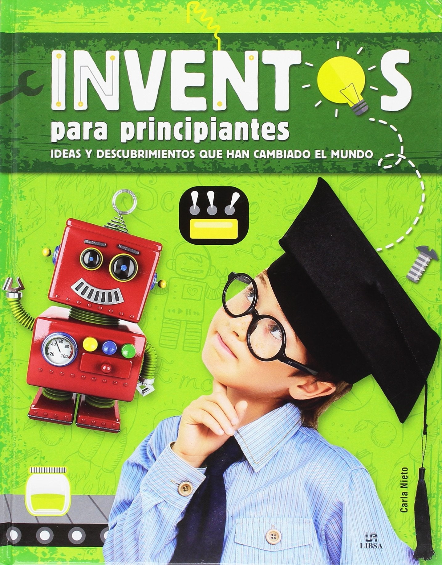Inventos para Principiantes: Ideas y Descubrimientos que han Cambiado el Mundo (Conocimiento para Principiantes)