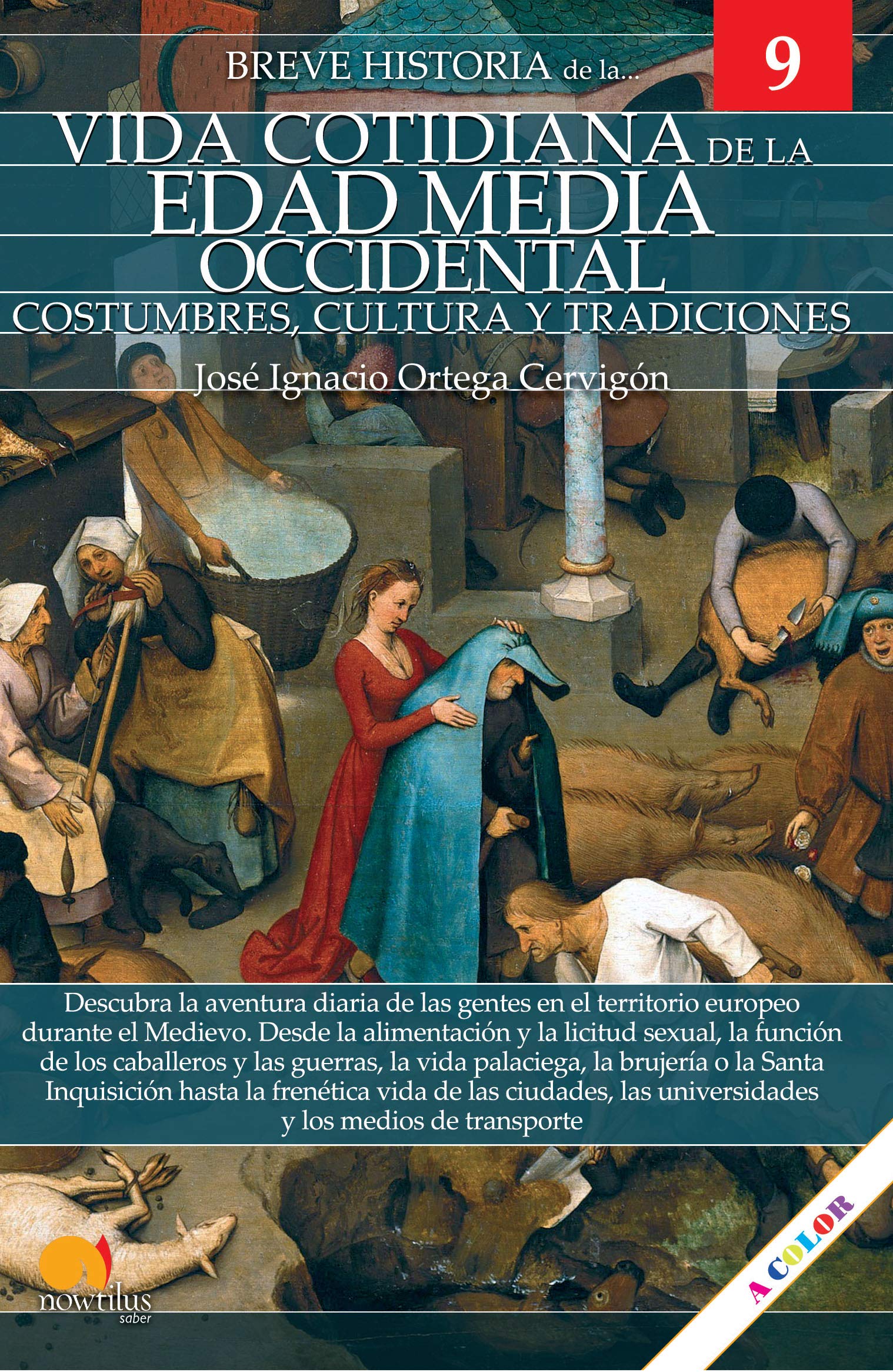 Breve historia de la vida cotidiana en la edad media occidental (Español)