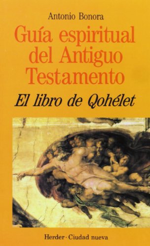 Libro de Qohélet (Guía espiritual del Antiguo Testamento)