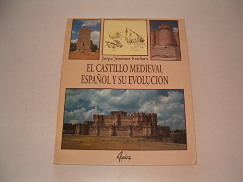 El Castillo medieval y su evolucion