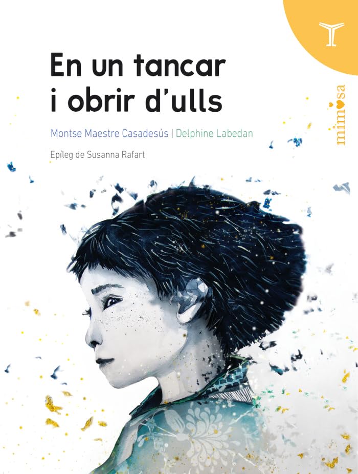 EN UN TANCAR I OBRIR D'ULLS: 1 (mimosa)