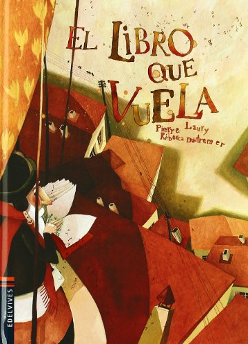 El libro que vuela (Álbumes ilustrados)