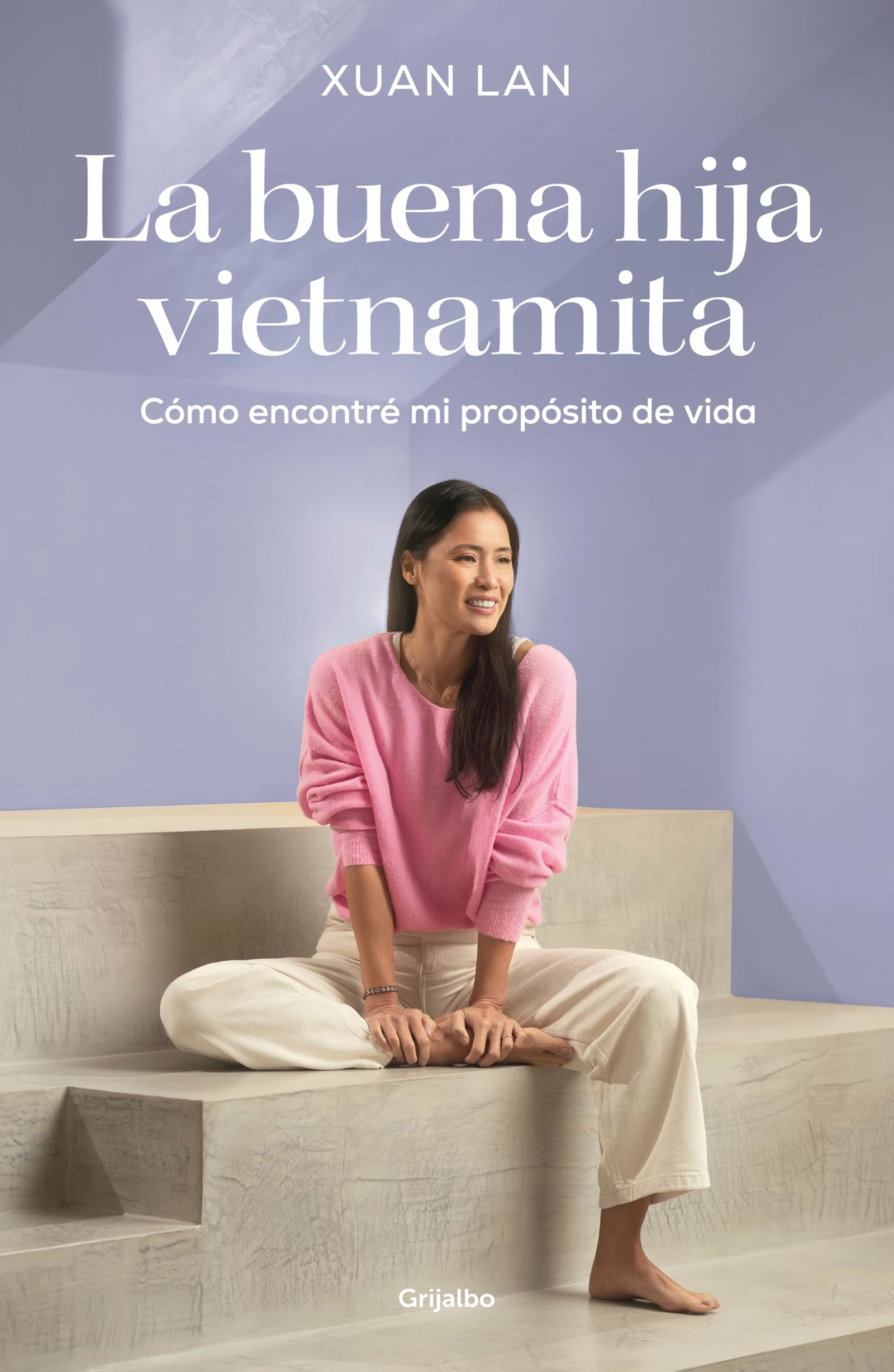 La buena hija vietnamita: Cómo encontré mi propósito de vida (Crecimiento personal)