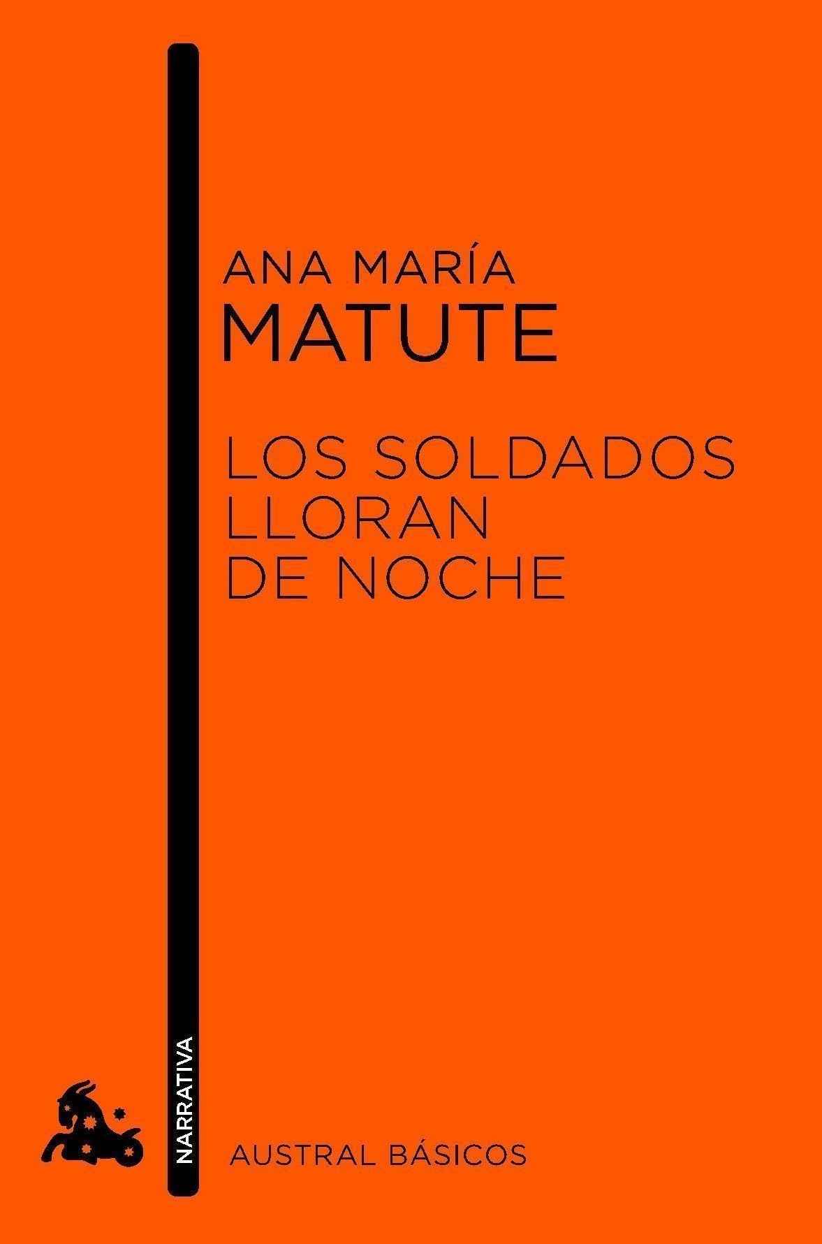 Los soldados lloran de noche (Austral Básicos)