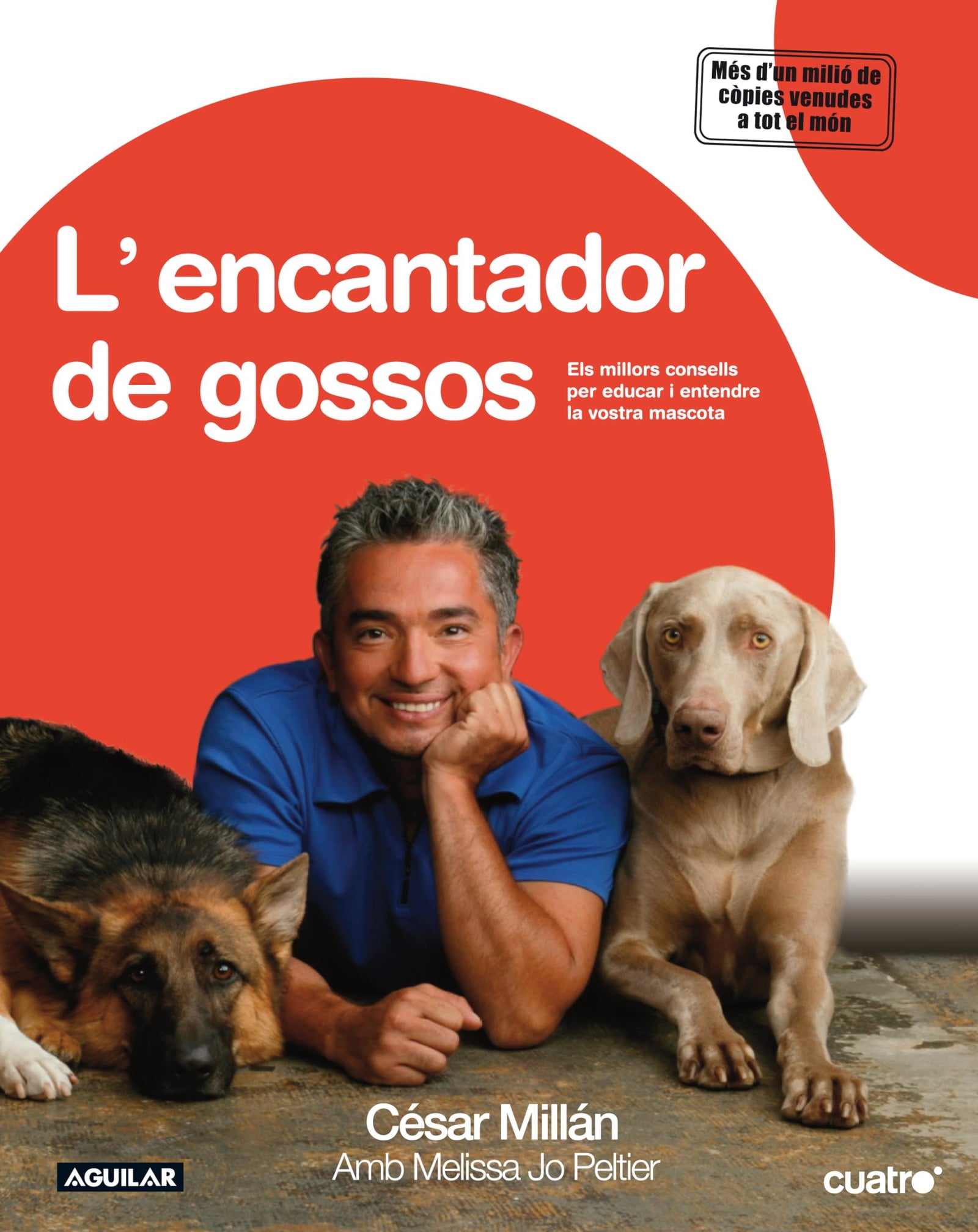 L' Encantador de Gossos (OTROS GENERALES AGUILAR.)