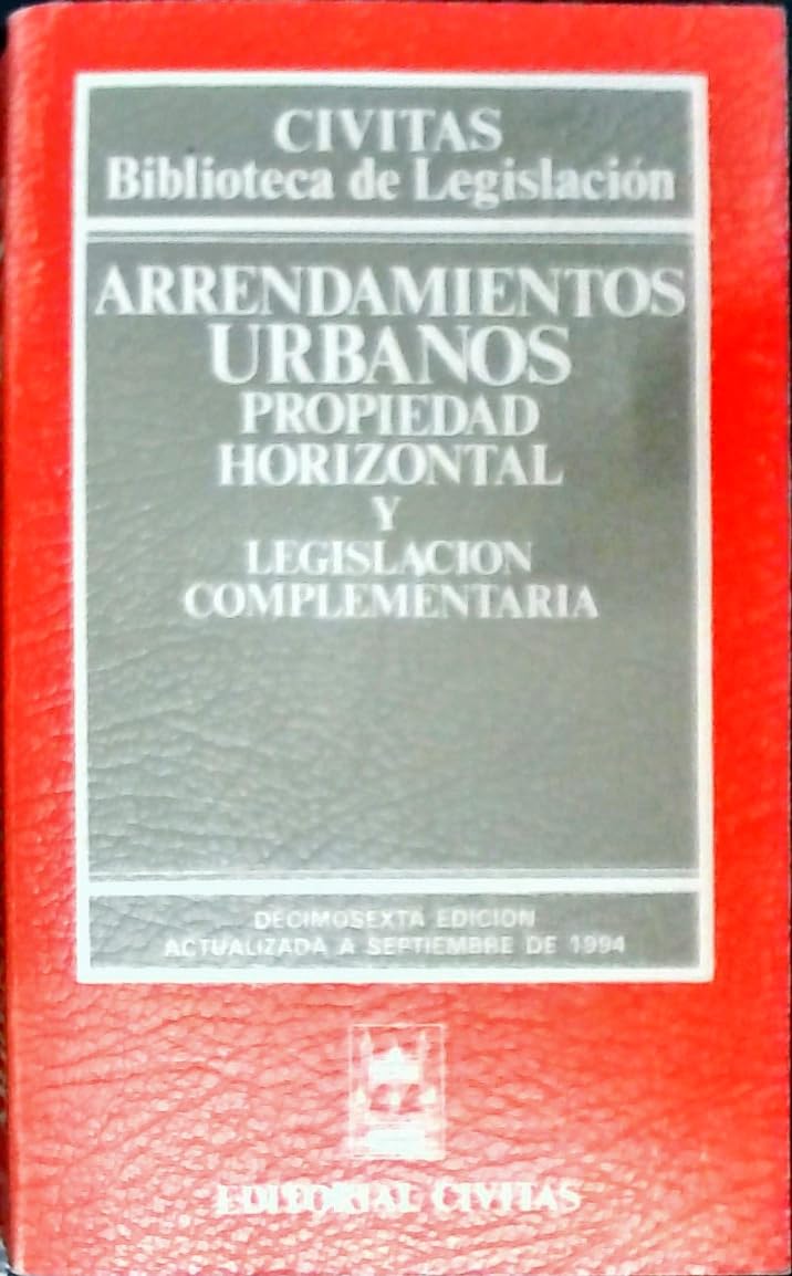 Arrendamientos urbanos propiedad horizontal y legislacion complementar (Educacion Especial)