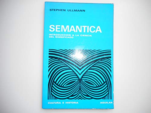 Semantica. introduccion a la ciencia del significado