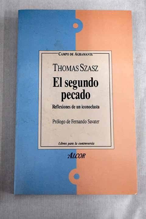 Segundo pecado, el. reflexiones de un iconoclasta