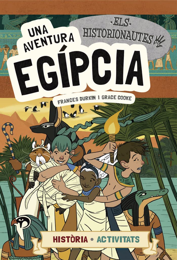 Els Historionautes. Una aventura egípcia: 1