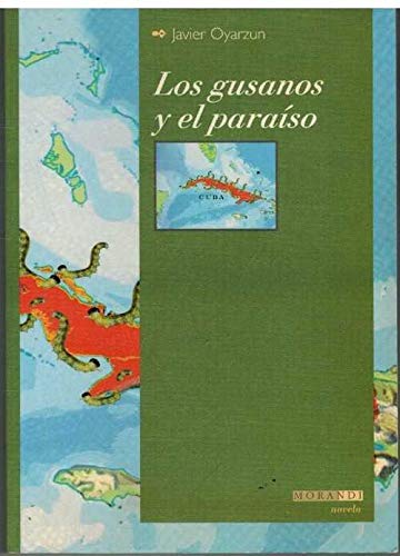 Los gusanos y el paraiso