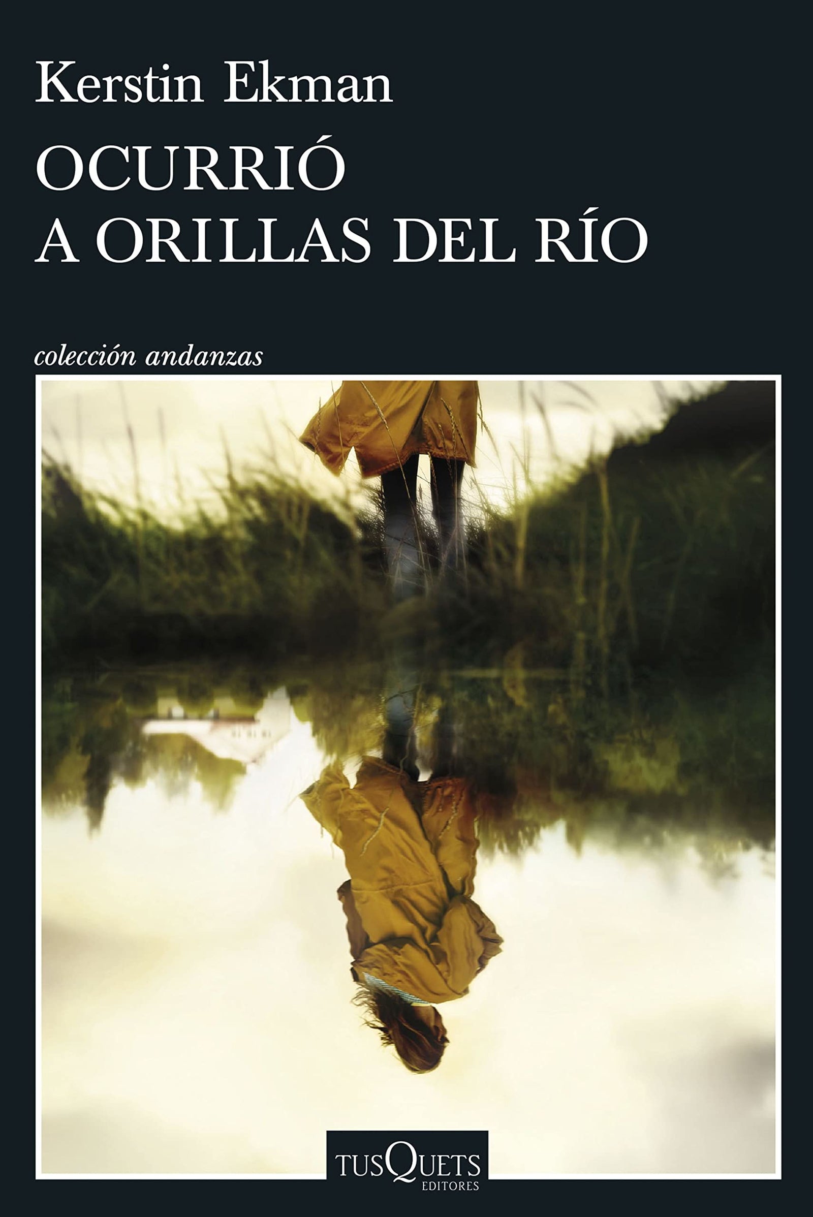 Ocurrió a orillas del río (Andanzas)