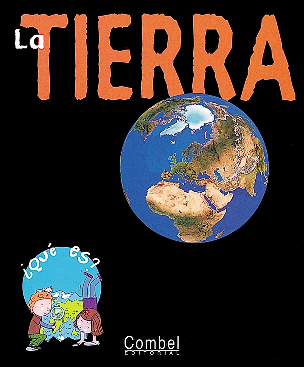 La Tierra (¿Qué es?)