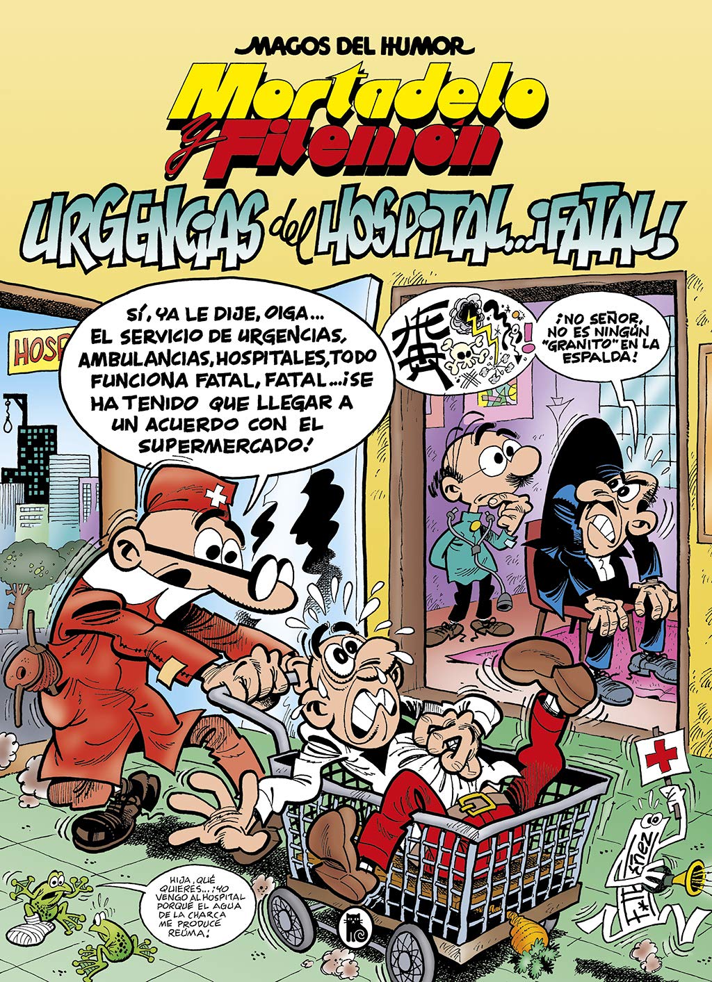 Mortadelo y Filemón. Urgencias del hospital... ¡fatal! (Magos del Humor 194) (Bruguera Clásica)