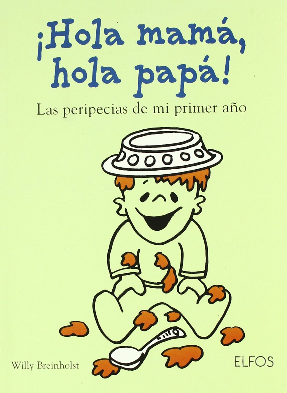 ­Hola mama , hola papa !