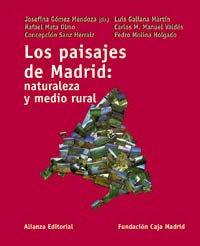 Los paisajes de Madrid: naturaleza y medio rural (Libros Singulares (Ls))