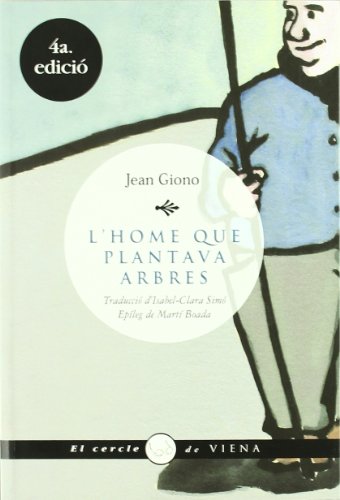 L'home que plantava arbres: 3 (El cercle de Viena)