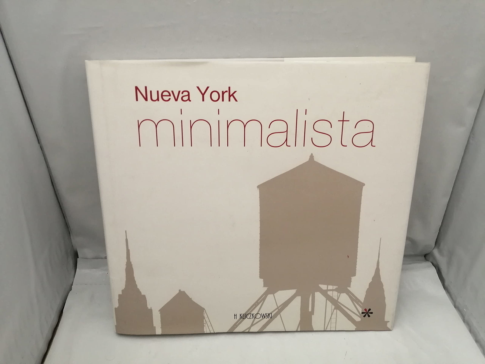 Nueva York minimalista / New York Minimalist: 1st (Arquitectura Y Diseno)