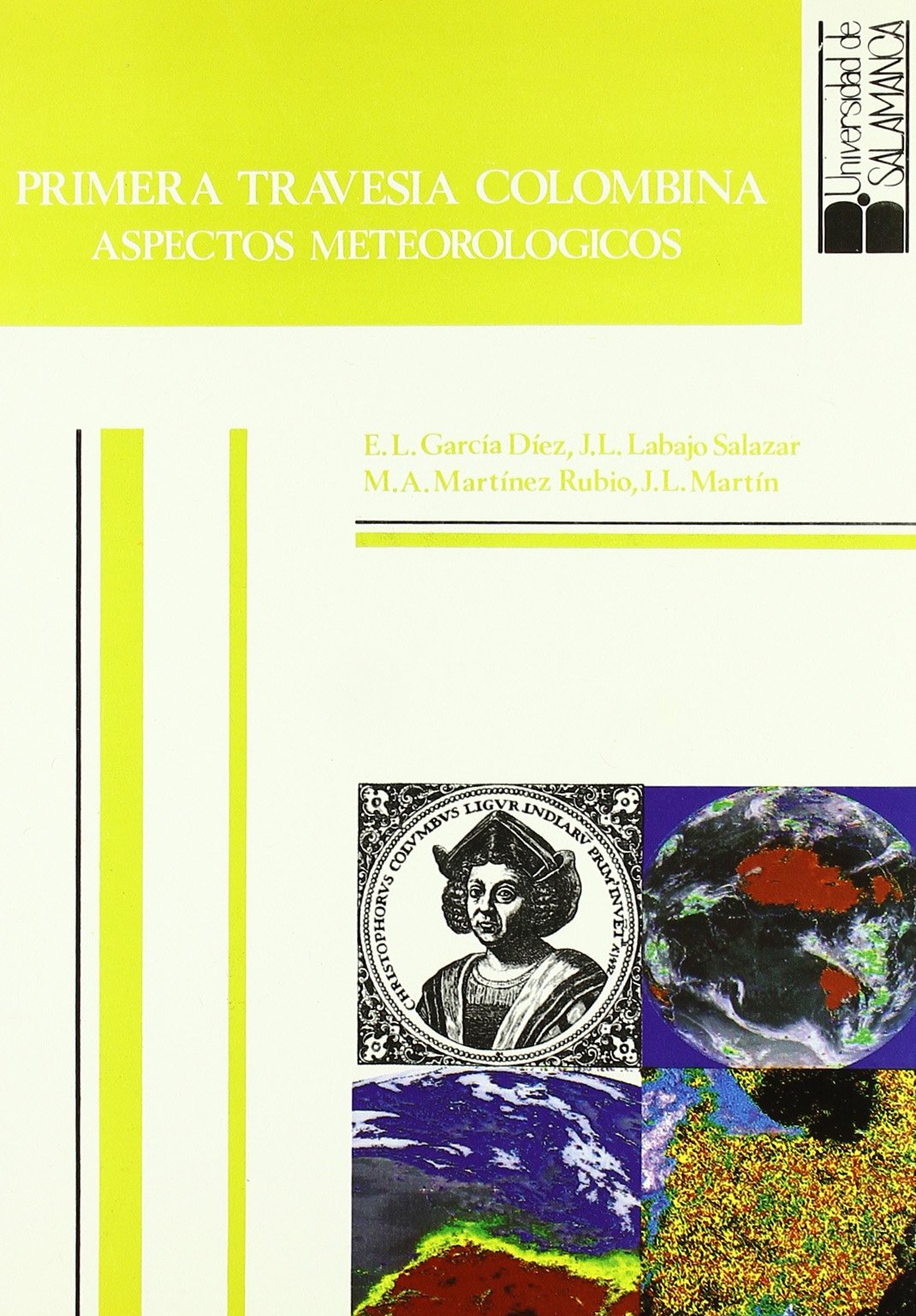 PRIMERA TRAVESIA COLOMBINA: ASPECTOS METEOROLOGICOS: 72 (ESTUDIOS HISTORICOS Y GEOGRAFICOS)