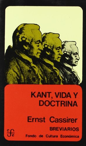 Kant, Vida Y Doctrina (Breviarios)