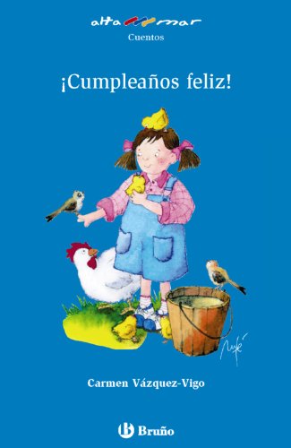 ¡Cumpleaños feliz! (Castellano - A PARTIR DE 6 AÑOS - ALTAMAR)