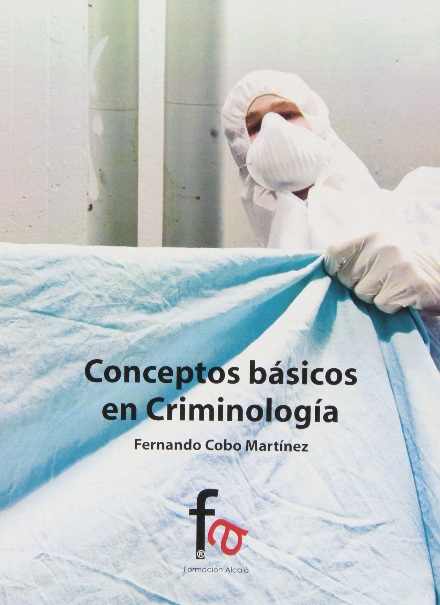Conceptos Básicos De Criminología (CRIMINOLOGIA)