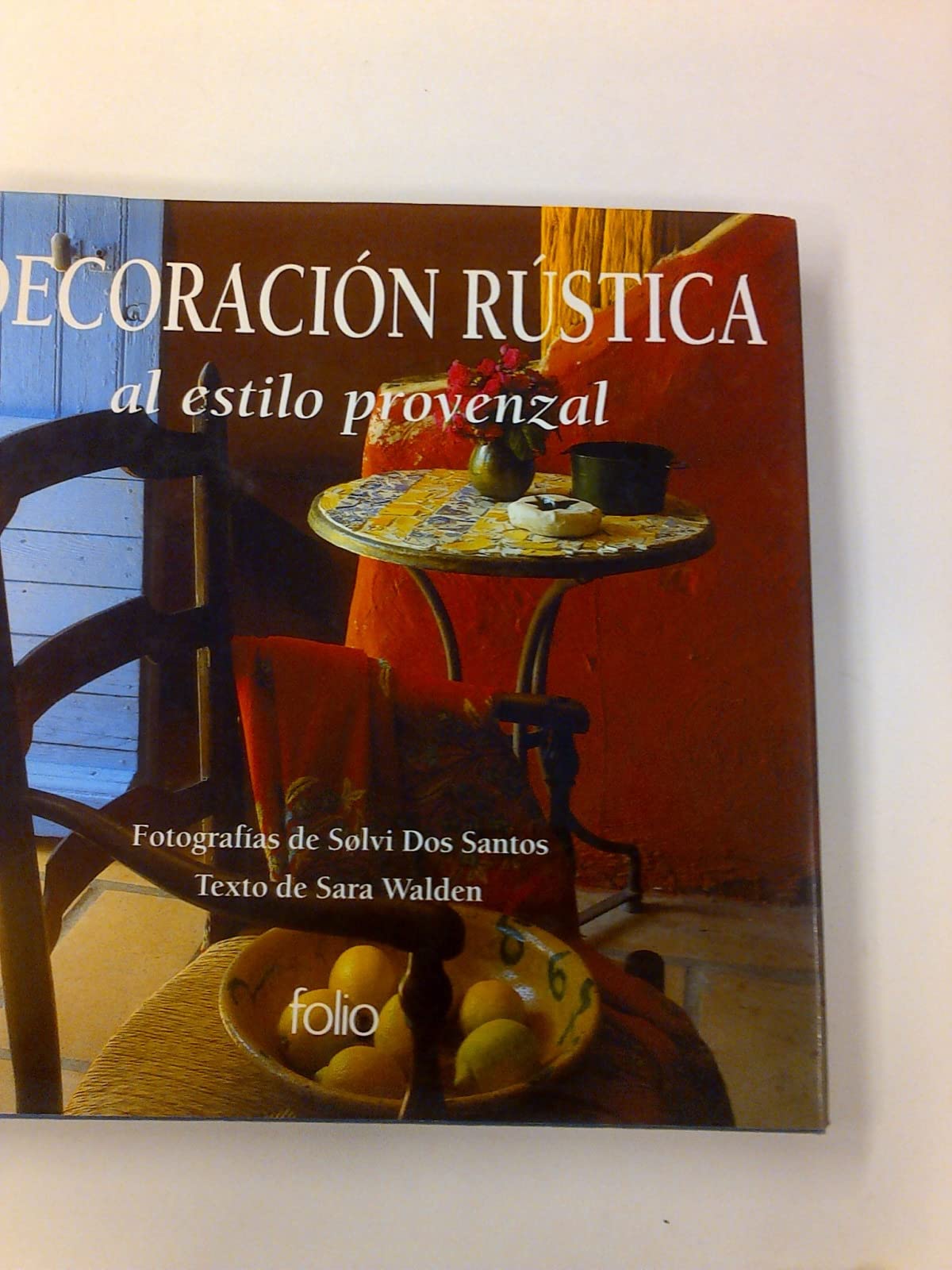 Decoracion rustica al estilo provenzal