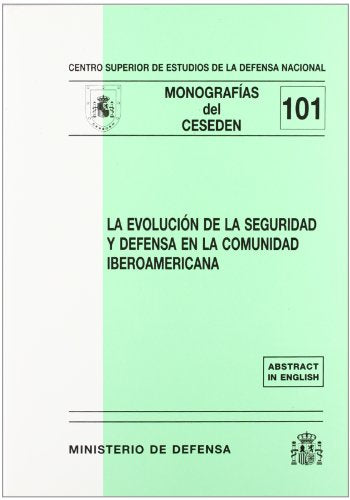 La evolución de la seguridad y defensa en la comunidad iberoamericana