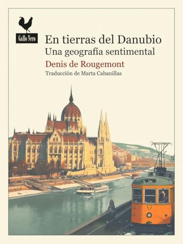 En tierras del Danubio: Una geografía sentimental: 96 (Narrativas)