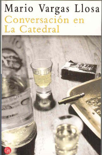 Conversacion en la catedral / Conversation in the Cathedral
