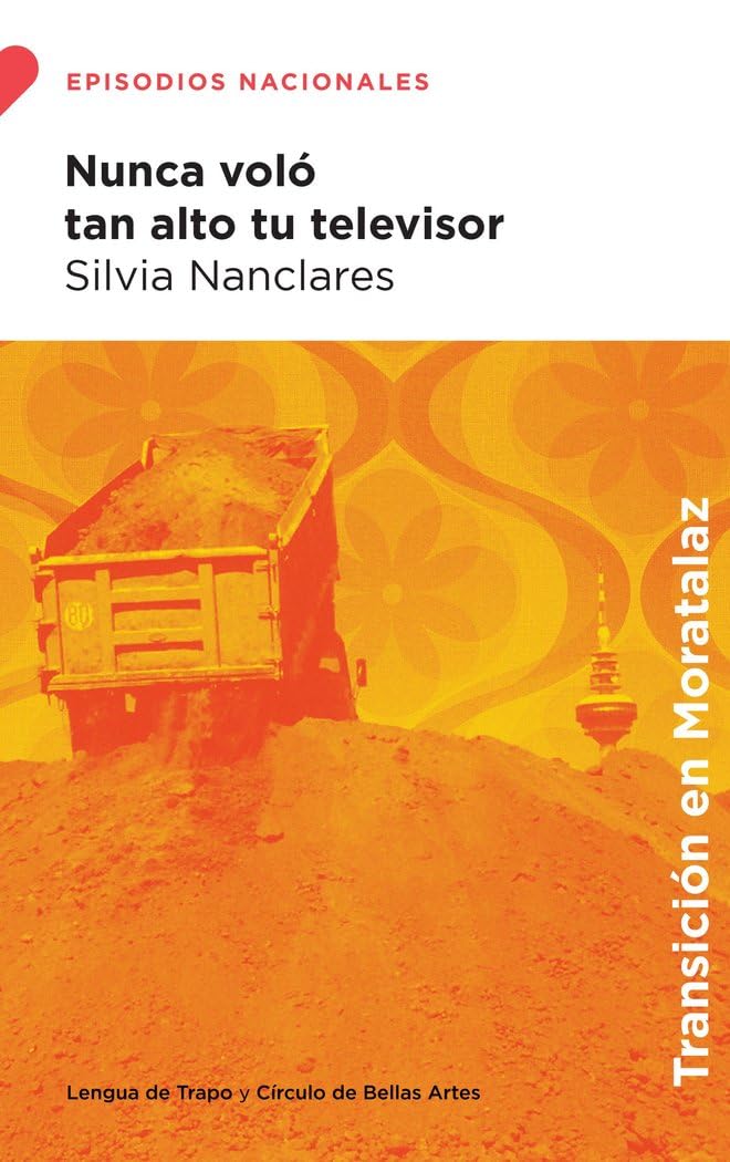 Nunca voló tan alto tu televisor (Episodios Nacionales)