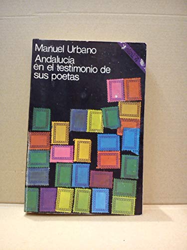 Andaluc¸a en el testimonio de sus poetas (Colección Akal 74)