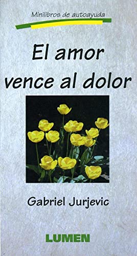 Amor Vence Al Dolor