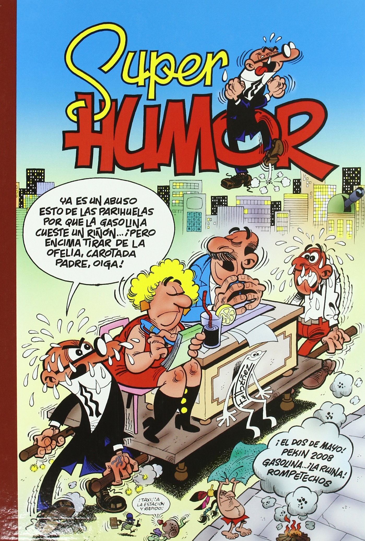 El dos de mayo | Pekín 2008 | Gasolina... ¡La ruina! (Súper Humor Mortadelo 47)