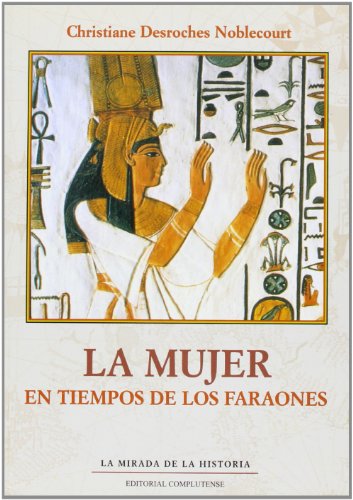 Mujer en tiempos de los faraones, La