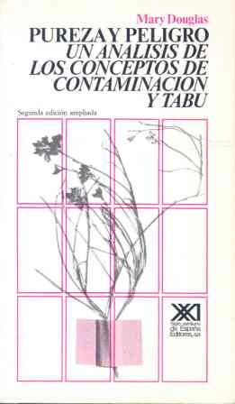 Pureza y peligro: Un análisis de los conceptos de contaminación y tabú (Antropología)