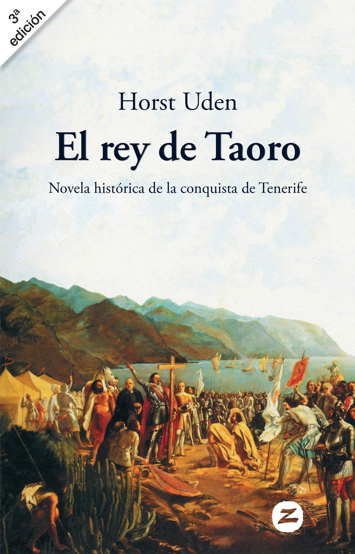 El rey de Taoro: novela histórica de la conquista de Tenerife