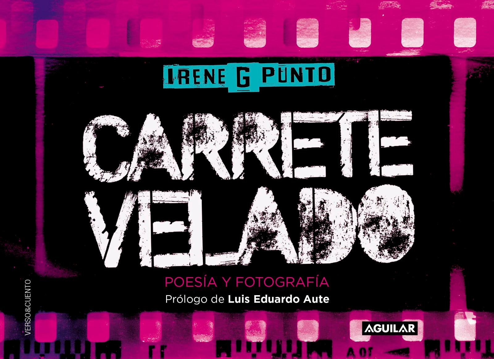 Carrete velado: Poesía y Fotografía (Verso&Cuento)