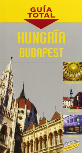 Hungría, Budapest (Guía Total - Internacional)